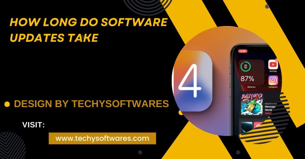 How Long Do Software Updates Take